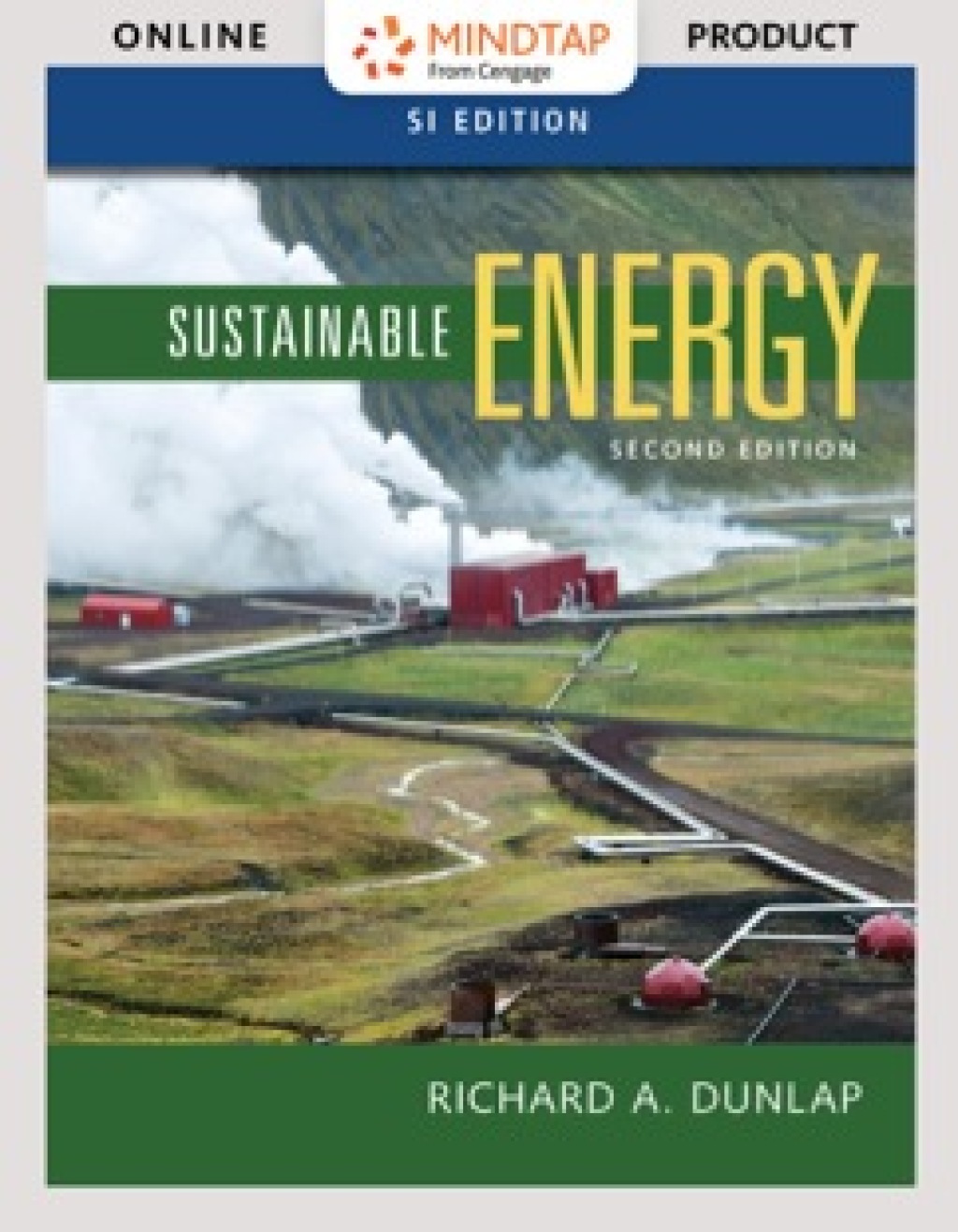 MindTap Engineering for Dunlap's Sustainable Energy, SI Edition, 2nd Edition [Instant Access], 1 term (6 months) 2nd Edition â€“ PDF/EPUB Version Downloadable